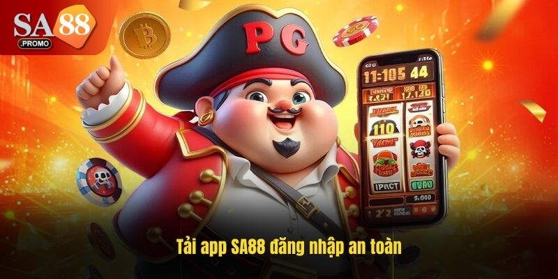 Tải app SA88 đăng nhập an toàn