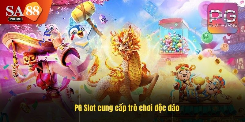 PG Slot cung cấp trò chơi độc đáo