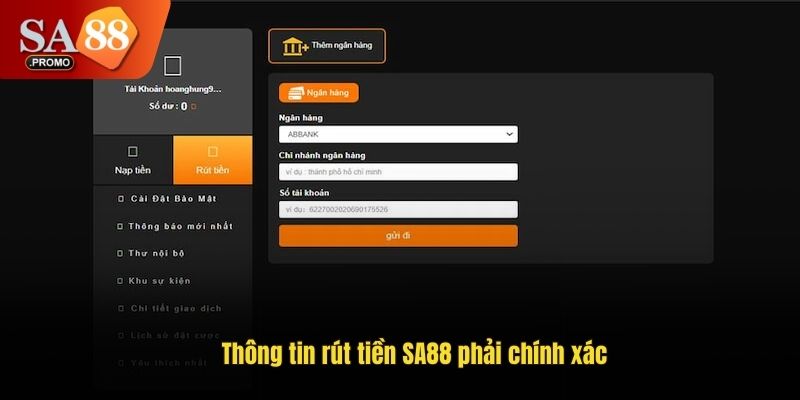 Thông tin rút tiền SA88 phải chính xác