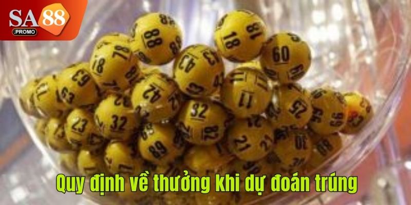 Quy định về thưởng khi dự đoán trúng